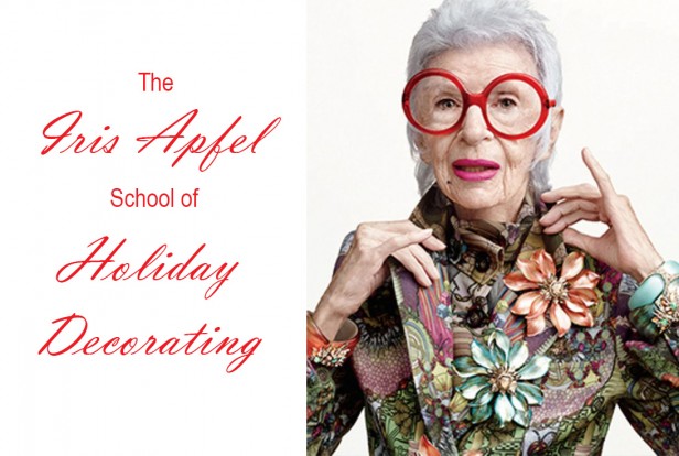 Maria Killam The Iris Apfel School of Holiday Decorating