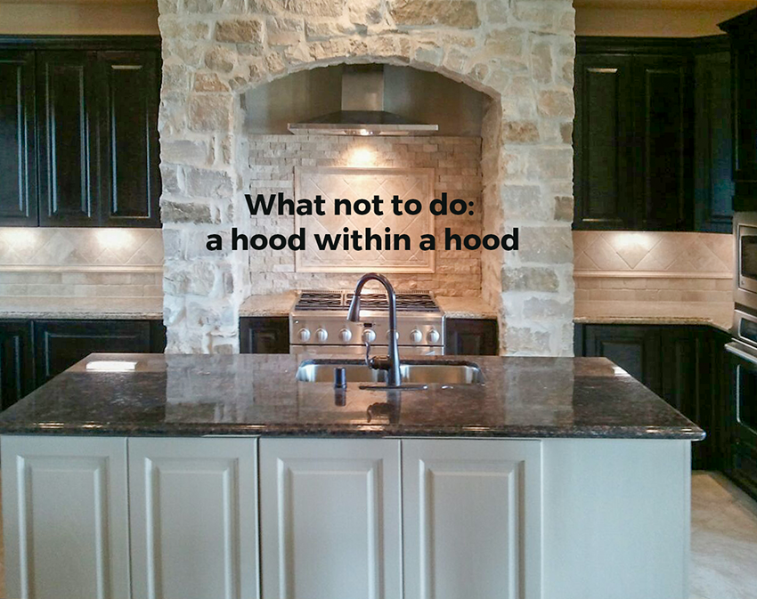 Stone range hood what not to do
